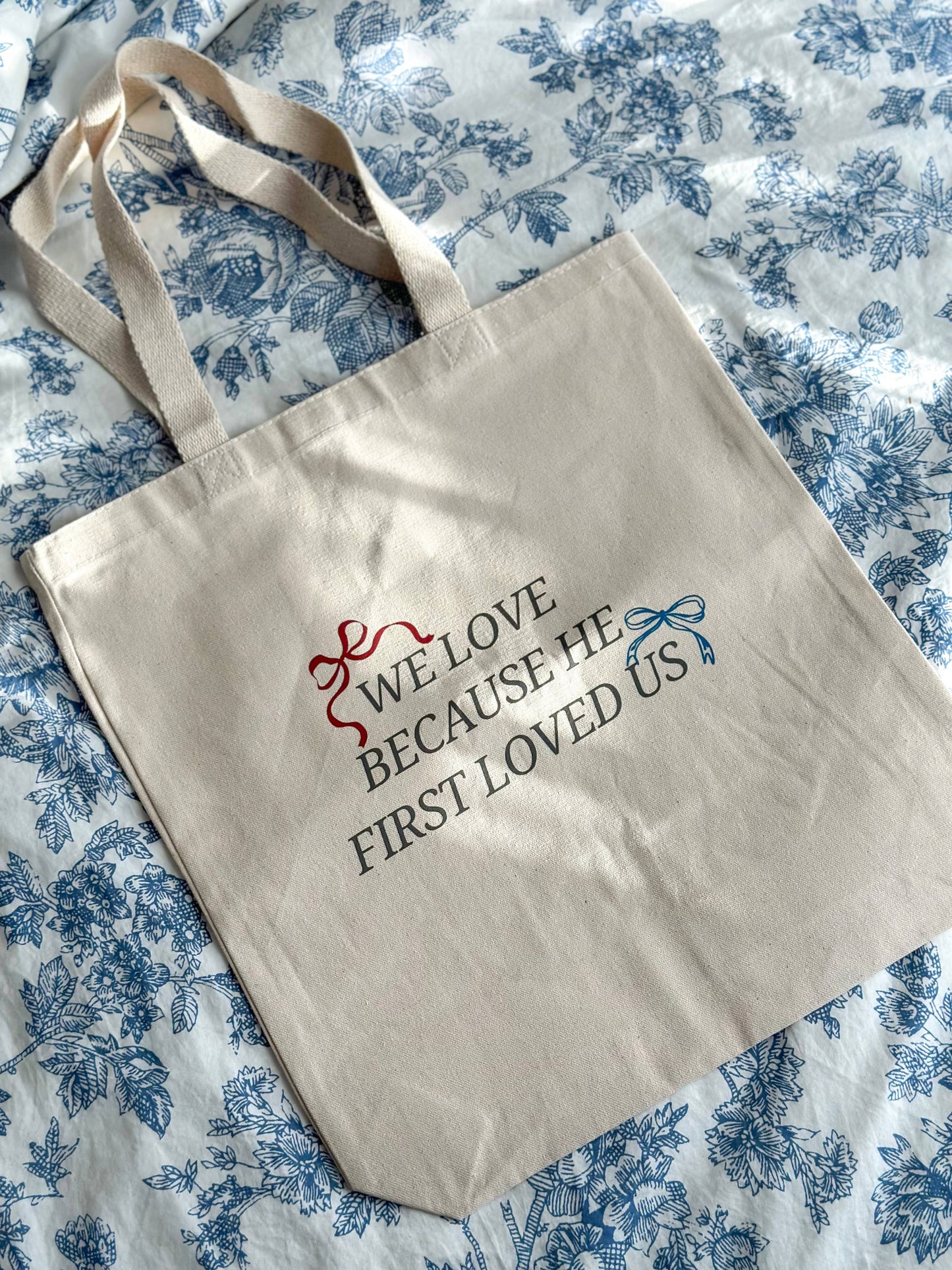 We love because He first loved us, Faith gift tote bags,