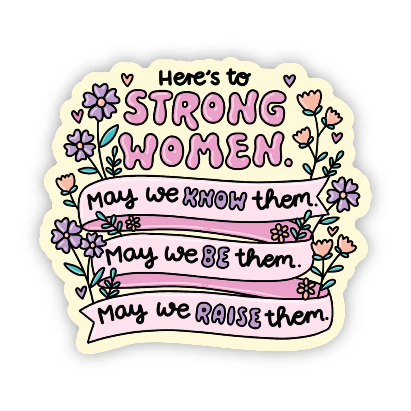 "Here's to strong women" sticker