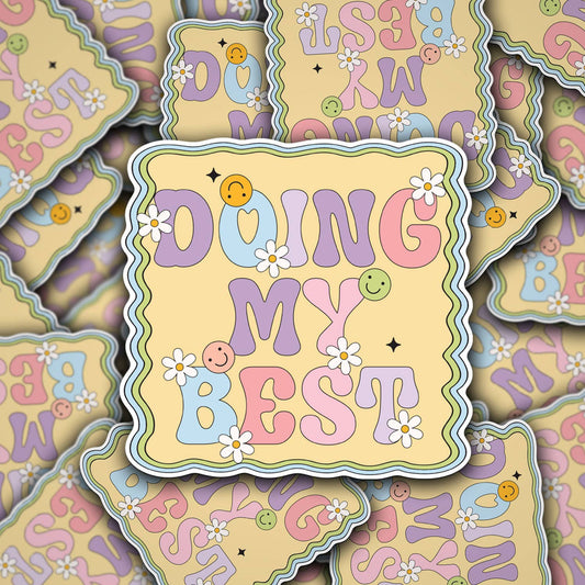Doing My Best/ Sticker