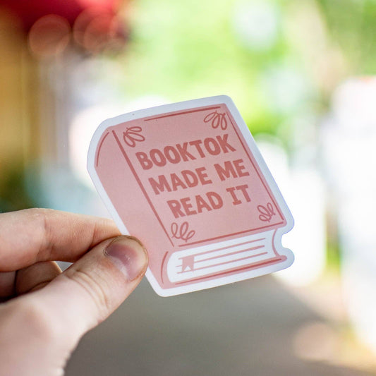 Booktok Made Me Read It - Sticker